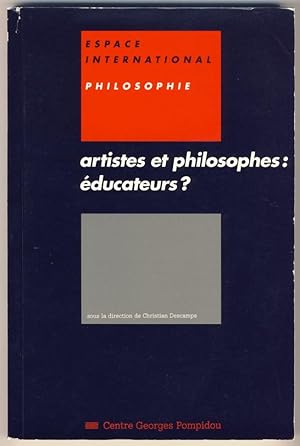 Artistes et philosophes : éducateurs ?
