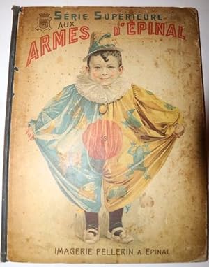 Serie Superieure Aux Armes D'Epinal. Histoires & Scenes Humoristiques. Contes Moraux Merveilleux ...