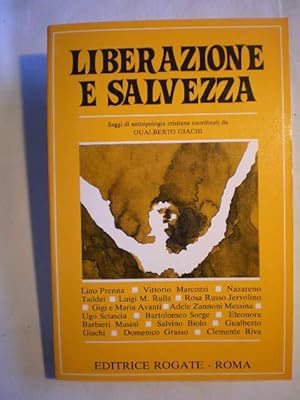 Imagen del vendedor de Liberazione e Salvezza. Saggi di antropologia cristiana coordinati da Gualberto Giachi a la venta por Librera Antonio Azorn