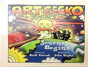 Art Gecko and the Chromatones: the Journey Begins (SIGNED)