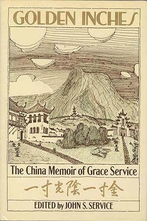 Golden Inches : The China Memoir of Grace Service. [Yi Cun Guang Yin, Yi Cun Jin]
