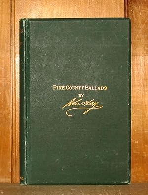 Seller image for Pike County Ballads and Other Pieces for sale by Novelty Shop Used & Rare Books