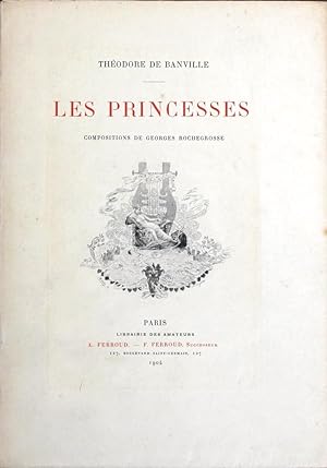 Les Princesses. Compositions de Georges Rochegrosse gravées à l'eau-forte par E. Decisy.