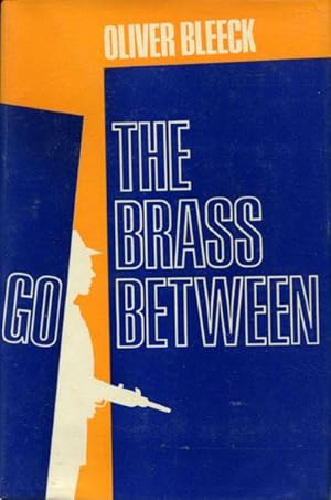 Seller image for THE BRASS GO-BETWEEN. for sale by BUCKINGHAM BOOKS, ABAA, ILAB, IOBA