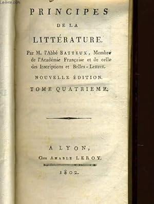 Bild des Verkufers fr PRINCIPES DE LA LITTERATURE tome 4 zum Verkauf von Le-Livre
