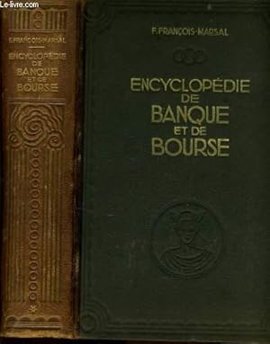 Image du vendeur pour ENCYCLOPEDIE DE BANQUE ET DE BOURSE en 5 tomes - Les diverses formes d'instituts bancaires en France Les organes de direction d'une banque - Oprations commerciales et financires - Bourse vol 1 et 2 mis en vente par Le-Livre