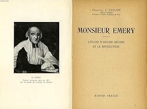 Bild des Verk�ufers f�r MONSIEUR EMERY, L'EGLISE D'ANCIEN REGIME ET LA REVOLUTION zum Verkauf von Le-Livre