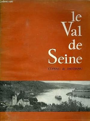 Bild des Verk�ufers f�r LE VAL DE SEINE CONNU & INCONNU zum Verkauf von Le-Livre