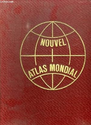 Seller image for NOUVEL ATLAS MONDIAL for sale by Le-Livre