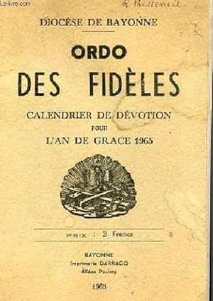 Seller image for ORDO DES FIDELES CALENDRIER DE DEVOTION POUR L'AN DE GRACE 1965 for sale by Le-Livre