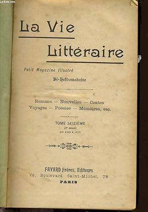 Seller image for LA VIE LITTERAIRE tome 16 - n�196 � 208 :D�sir�e par Alfred Assolant/Ch�re ador�e par Adolphe Belot/La pasquette par Champfleury/L'amour sous la terreur par M. de Lescure/L'envie par Maurice Mont�tut/La bonne servante par Th�odore de Banville/. for sale by Le-Livre