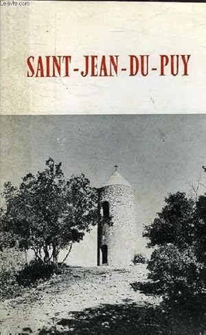 Image du vendeur pour SAINT JEAN DU PUY mis en vente par Le-Livre