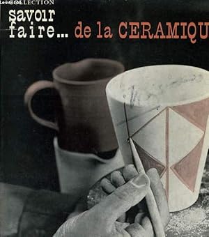 Seller image for SAVOIR FAIRE DE LA CERAMIQUE for sale by Le-Livre