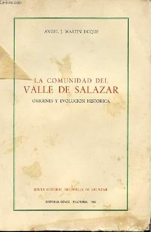 Bild des Verkufers fr LA COMUNIDAD DEL VALLE DE SALAZAR. ORIGENES Y EVOLUCION HISTORICA zum Verkauf von Le-Livre