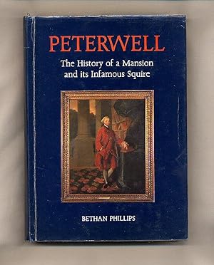 Seller image for Peterwell; The History of a Mansion and its Infamous Squire for sale by Little Stour Books PBFA Member
