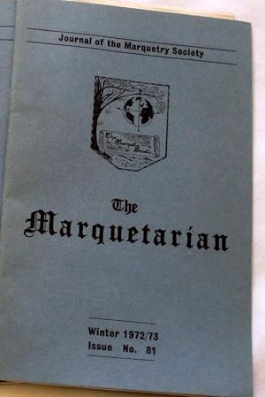 Bild des Verkufers fr The Marquetarian The Official Organ of The Marquetry Society. Issue Nos 81 Winter 1972/1973. zum Verkauf von Tony Hutchinson