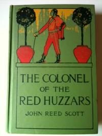 Image du vendeur pour The Colonel of the Red Huzzars mis en vente par WellRead Books A.B.A.A.