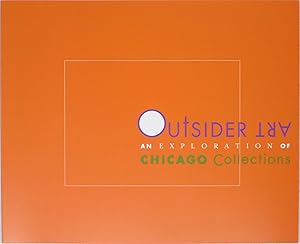 Seller image for Outsider Art : An Exploration of Chicago Collections for sale by Powell's Bookstores Chicago, ABAA