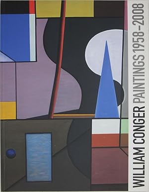 Bild des Verkufers fr William Conger: Paintings 1958-2008 zum Verkauf von Powell's Bookstores Chicago, ABAA