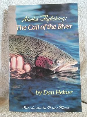 Alaska Flyfishing: The Call of the River