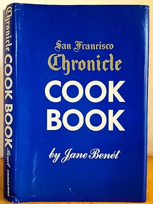 Immagine del venditore per THE SAN FRANCISCO CHRONICLE COOK BOOK venduto da MARIE BOTTINI, BOOKSELLER