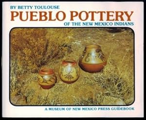 Seller image for Pueblo Pottery of the New Mexico Indians: Ever Constant, Ever Changing for sale by Don's Book Store