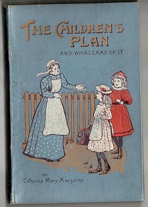 The Children's Plan and What Became of it