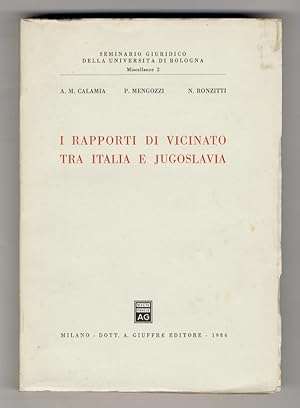 Imagen del vendedor de I rapporti di vicinato tra Italia e Jugoslavia. a la venta por Libreria Oreste Gozzini snc