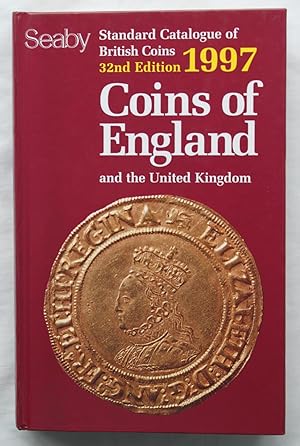 Coins of England and The United Kingdom : Standard Catalogue of British Coins