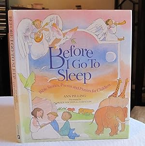 Imagen del vendedor de Before I Go to Sleep: Bible Stories, Poems & Prayers for Children a la venta por Dandy Lion Editions
