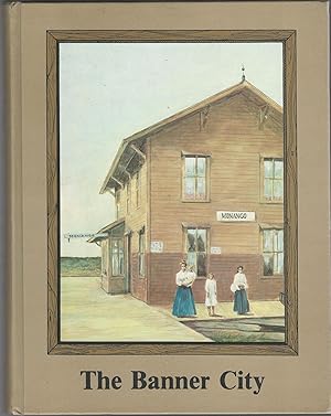 Seller image for The Banner City (Monango, North Dakota) for sale by Dorley House Books, Inc.
