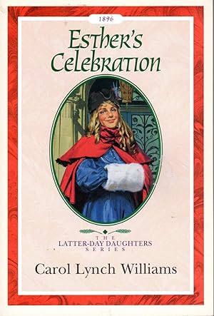 Imagen del vendedor de Esther's Celebration, 1896 (The Latter-Day Daughters Series) a la venta por Dorley House Books, Inc.