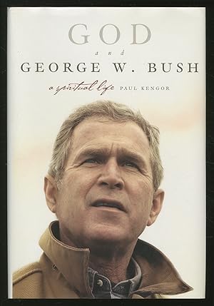 Bild des Verkufers fr God and George W. Bush: A Spiritual Life zum Verkauf von Between the Covers-Rare Books, Inc. ABAA