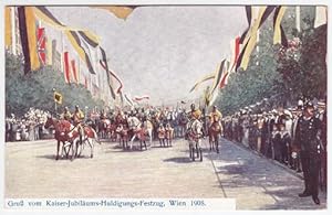 Gruß vom Kaiser-Jubiläums-Huldigungs-Festzug, Wien 1908.