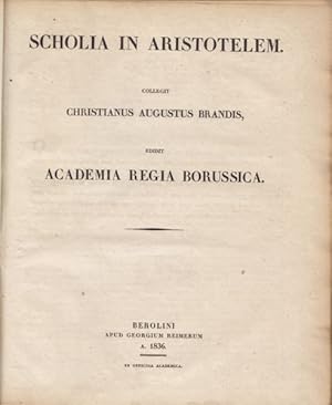 Aristotelis Opera. Collegit Christianus Augustus Brandis. Edidit Academia Regia Borussia.