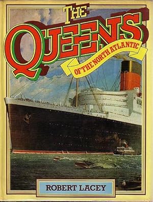 Bild des Verkufers fr THE QUEENS OF THE NORTH ATLANTIC zum Verkauf von Jean-Louis Boglio Maritime Books