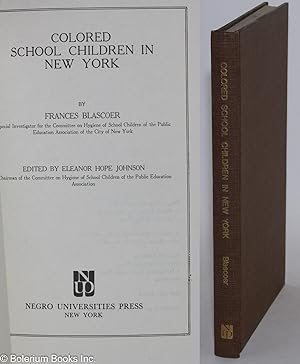Colored school children in New York; edited by Eleanor Hope Johnson