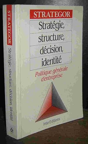 Imagen del vendedor de STRATEGIE, STRUCTURE, DECISION, IDENTITE - POLITIQUE GENERALE D'ENTREPRISE a la venta por Livres 113