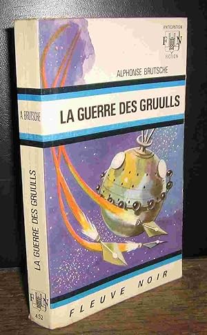 Imagen del vendedor de LA GUERRE DE GRUULLS a la venta por Livres 113
