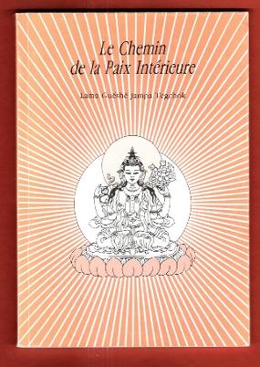 Seller image for Le Chemin de La Paix Intrieure : Enseignement Bouddhiste sur La Transformation de L'esprit for sale by Au vert paradis du livre
