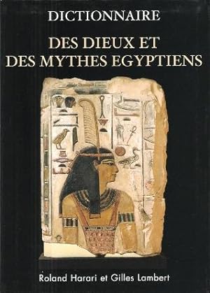 Bild des Verkufers fr Dictionnaire Des Dieux et des Mythes Egyptiens zum Verkauf von Au vert paradis du livre