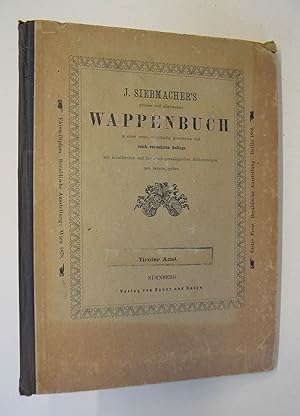 J. Siebmachers`s grosses und allgemeines Wappenbuch in Verbindung mit Mehreren neu herausgegeben ...