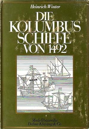 Image du vendeur pour DIE KOLUMBUSSCHIFFE VON 1492 mis en vente par Jean-Louis Boglio Maritime Books