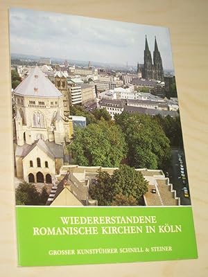 Wiedererstandene romanische Kirchen in Köln und ihr theologisch-liturgischer Sinn