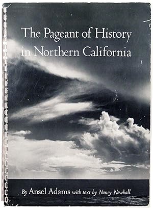 Seller image for The Pageant of History and the Panorama of Today in Northern California. A Photographic Interpretation for sale by The Kelmscott Bookshop, ABAA