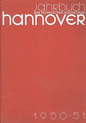 Jahrbuch Der Technischen Hochschule Hannover 1950 - 1951
