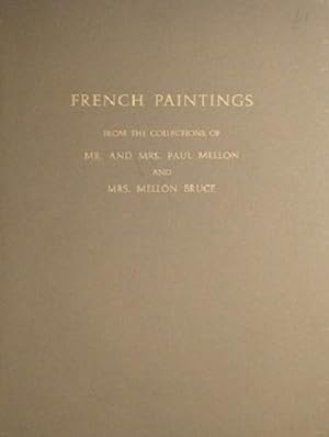 French Paintings: From The Collections Of Mr And Mrs Paul Mellon And Mrs Mellon Bruce