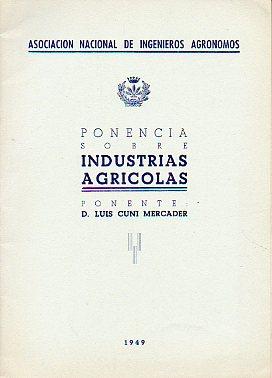 Imagen del vendedor de PONENCIA SOBRE INDUSTRIAS AGRCOLAS. a la venta por angeles sancha libros