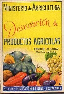 Imagen del vendedor de DESECACIN DE PRODUCTOS AGRCOLAS. a la venta por angeles sancha libros