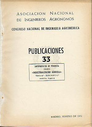 Imagen del vendedor de ANTEPROYECTO DE PONENCIA SOBRE "INDUSTRIALIZACIN AGRCOLA". Tema 8. Subgrupo 2. Sexta Parte. a la venta por angeles sancha libros